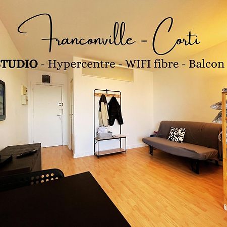 Corti - Studio Hypercentre - Grand Balcon - Fibre #Sirdest Franconville  Extérieur photo